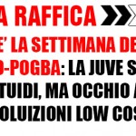 DOPO POGBA RAFFICA