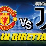 Streaming Manchester United-Juventus: ecco come vedere la partita di Champions League in diretta.