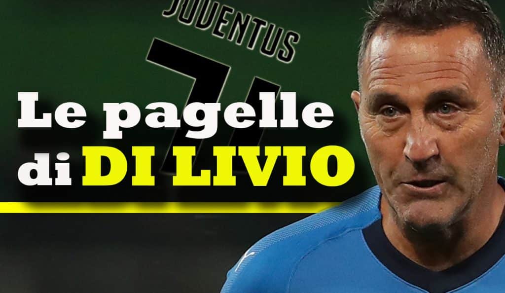 Le pagelle della Juve di Angelo Di Livio