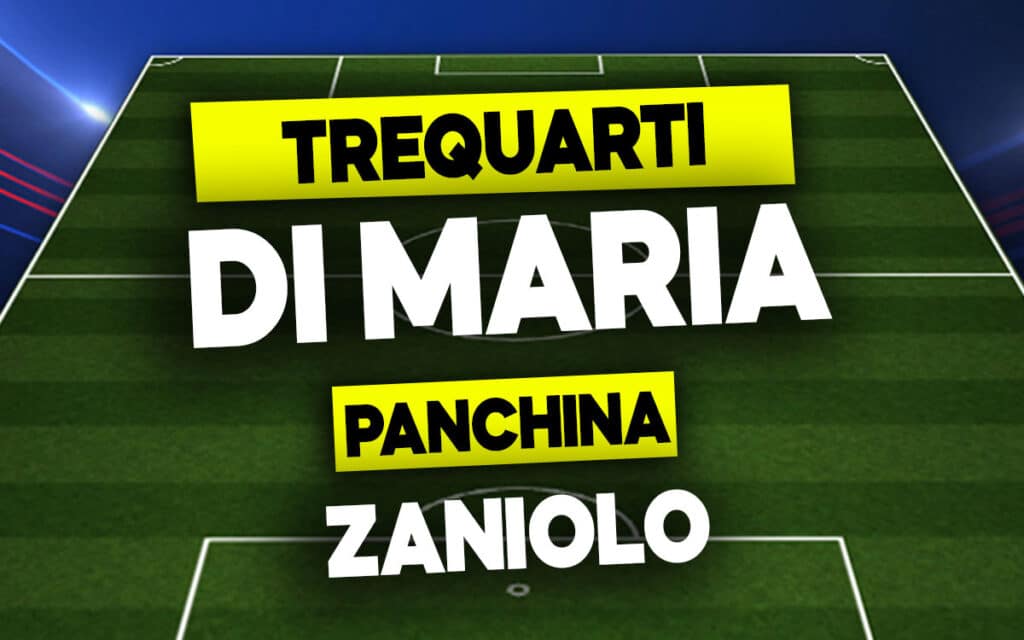 Di Maria-Zaniolo